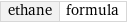 ethane | formula