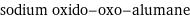 sodium oxido-oxo-alumane