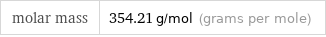 molar mass | 354.21 g/mol (grams per mole)