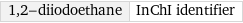 1, 2-diiodoethane | InChI identifier