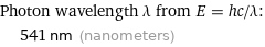 Photon wavelength λ from E = hc/λ:  | 541 nm (nanometers)