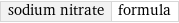 sodium nitrate | formula