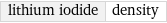 lithium iodide | density