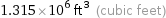 1.315×10^6 ft^3 (cubic feet)