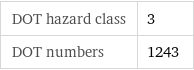 DOT hazard class | 3 DOT numbers | 1243