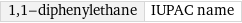 1, 1-diphenylethane | IUPAC name