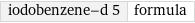 iodobenzene-d 5 | formula