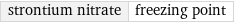 strontium nitrate | freezing point