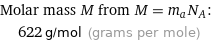 Molar mass M from M = m_aN_A:  | 622 g/mol (grams per mole)