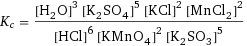 K_c = ([H2O]^3 [K2SO4]^5 [KCl]^2 [MnCl2]^2)/([HCl]^6 [KMnO4]^2 [K2SO3]^5)