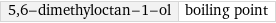 5, 6-dimethyloctan-1-ol | boiling point