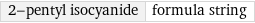 2-pentyl isocyanide | formula string