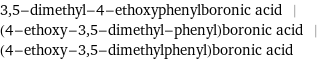 3, 5-dimethyl-4-ethoxyphenylboronic acid | (4-ethoxy-3, 5-dimethyl-phenyl)boronic acid | (4-ethoxy-3, 5-dimethylphenyl)boronic acid