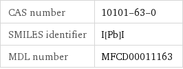 CAS number | 10101-63-0 SMILES identifier | I[Pb]I MDL number | MFCD00011163