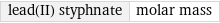 lead(II) styphnate | molar mass