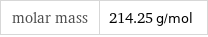 molar mass | 214.25 g/mol