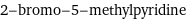 2-bromo-5-methylpyridine