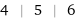 4 | 5 | 6