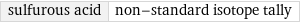 sulfurous acid | non-standard isotope tally