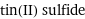 tin(II) sulfide