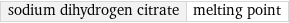 sodium dihydrogen citrate | melting point