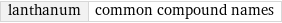 lanthanum | common compound names