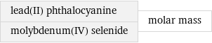 lead(II) phthalocyanine molybdenum(IV) selenide | molar mass