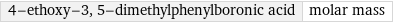 4-ethoxy-3, 5-dimethylphenylboronic acid | molar mass