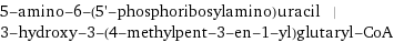 5-amino-6-(5'-phosphoribosylamino)uracil | 3-hydroxy-3-(4-methylpent-3-en-1-yl)glutaryl-CoA