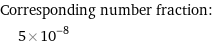 Corresponding number fraction:  | 5×10^-8