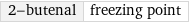 2-butenal | freezing point