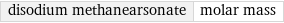 disodium methanearsonate | molar mass