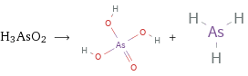 H3AsO2 ⟶ + 