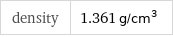 density | 1.361 g/cm^3