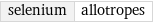 selenium | allotropes