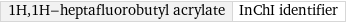 1H, 1H-heptafluorobutyl acrylate | InChI identifier