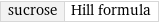 sucrose | Hill formula