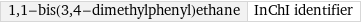 1, 1-bis(3, 4-dimethylphenyl)ethane | InChI identifier