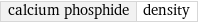 calcium phosphide | density