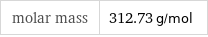 molar mass | 312.73 g/mol