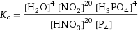 K_c = ([H2O]^4 [NO2]^20 [H3PO4]^4)/([HNO3]^20 [P4])