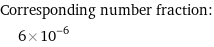 Corresponding number fraction:  | 6×10^-6