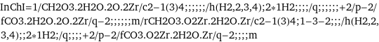 InChI=1/CH2O3.2H2O.2O.2Zr/c2-1(3)4;;;;;;/h(H2, 2, 3, 4);2*1H2;;;;/q;;;;;;+2/p-2/fCO3.2H2O.2O.2Zr/q-2;;;;;;m/rCH2O3.O2Zr.2H2O.Zr/c2-1(3)4;1-3-2;;;/h(H2, 2, 3, 4);;2*1H2;/q;;;;+2/p-2/fCO3.O2Zr.2H2O.Zr/q-2;;;;m