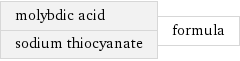 molybdic acid sodium thiocyanate | formula