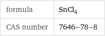 formula | SnCl_4 CAS number | 7646-78-8