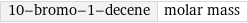 10-bromo-1-decene | molar mass