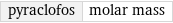 pyraclofos | molar mass