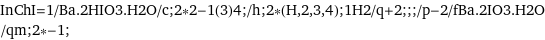 InChI=1/Ba.2HIO3.H2O/c;2*2-1(3)4;/h;2*(H, 2, 3, 4);1H2/q+2;;;/p-2/fBa.2IO3.H2O/qm;2*-1;