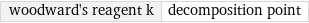 woodward's reagent k | decomposition point