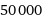 50000